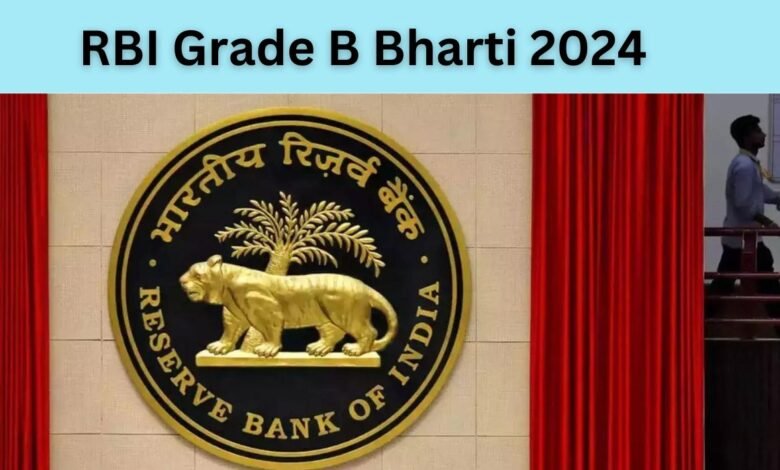 RBI Grade B Bharti 2024